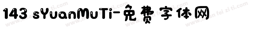 143 sYuanMuTi字体转换